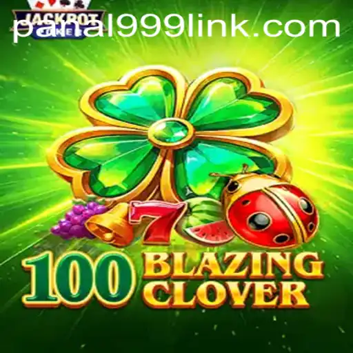 Discover the World of 100BlazingClover: A Comprehensive Guide