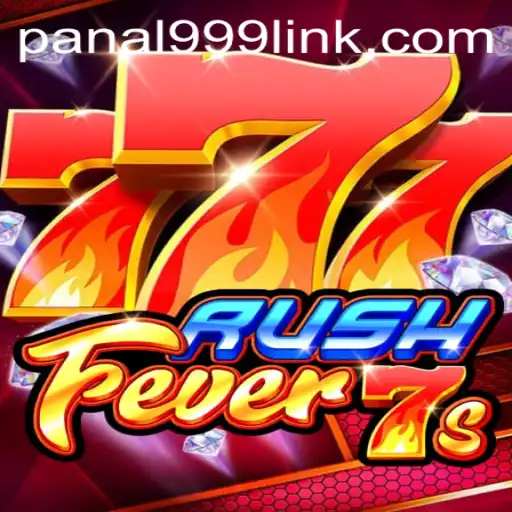 RushFever7s: Dive into the Thrilling World of Panal999's Latest Gaming Phenomenon